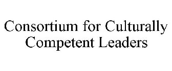 CONSORTIUM FOR CULTURALLY COMPETENT LEADERS