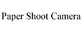 PAPER SHOOT CAMERA