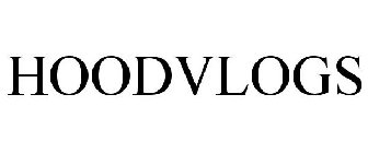 HOODVLOGS