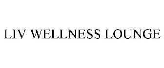 LIV WELLNESS LOUNGE