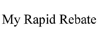 MY RAPID REBATE