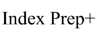 INDEX PREP+