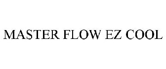 MASTER FLOW EZ COOL