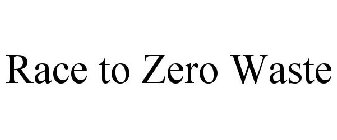 RACE TO ZERO WASTE