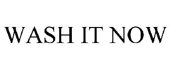 WASH IT NOW
