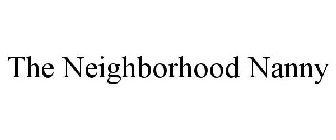 THE NEIGHBORHOOD NANNY