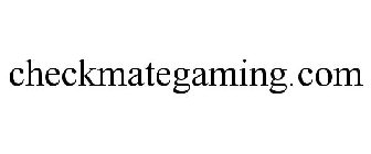 CHECKMATEGAMING.COM