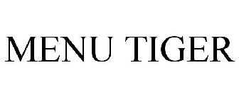 MENU TIGER