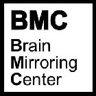 BMC BRAIN MIRRORING CENTER