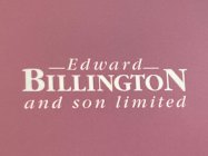 EDWARD BILLINGTON AND SON LIMITED