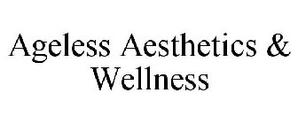 AGELESS AESTHETICS & WELLNESS