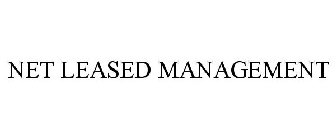 NET LEASED MANAGEMENT