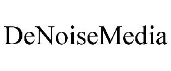 DENOISEMEDIA