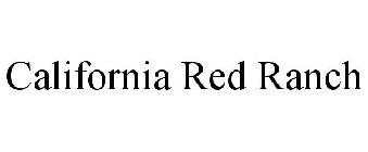 CALIFORNIA RED RANCH