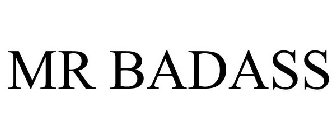 MR BADASS