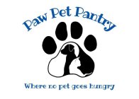 PAW PET PANTRY WHERE NO PETS