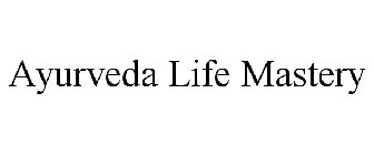 AYURVEDA LIFE MASTERY