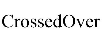 CROSSEDOVER