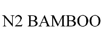 N2 BAMBOO