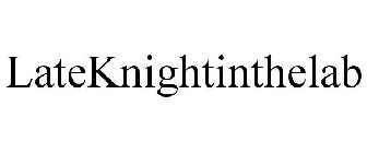 LATEKNIGHTINTHELAB