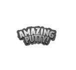 AMAZING PUTTY!