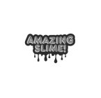 AMAZING SLIME!