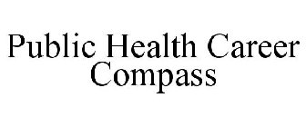 PUBLIC HEALTH CAREER COMPASS