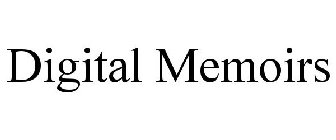 DIGITAL MEMOIRS