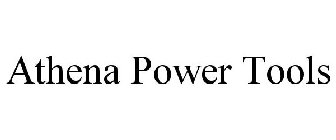 ATHENA POWER TOOLS
