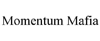 MOMENTUM MAFIA