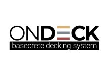 ONDECK BASECRETE DECKING SYSTEM