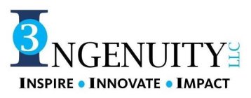 3 INGENUITY LLC INSPIRE· INNOVATE· IMPACT