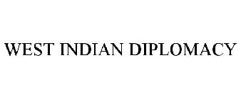 WEST INDIAN DIPLOMACY