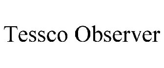 TESSCO OBSERVER