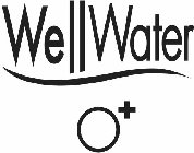 WELLWATER O+