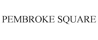 PEMBROKE SQUARE