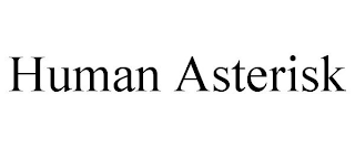 HUMAN ASTERISK
