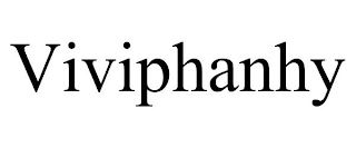 VIVIPHANHY