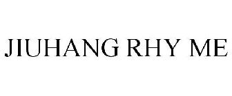 JIUHANG RHY ME