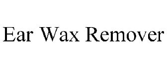 EAR WAX REMOVER