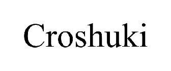 CROSHUKI