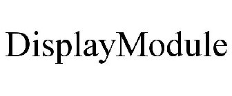 DISPLAYMODULE