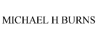 MICHAEL H BURNS