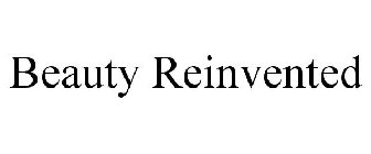 BEAUTY REINVENTED