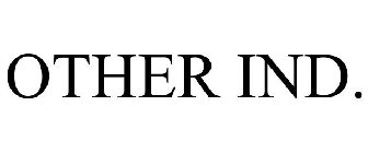 OTHER IND.