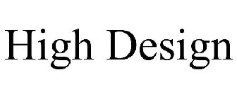 HIGH DESIGN