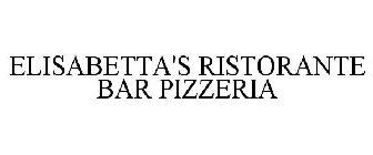 ELISABETTA'S RISTORANTE BAR PIZZERIA