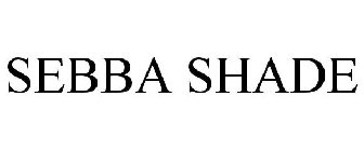 SEBBA SHADE