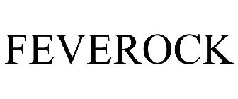 FEVEROCK