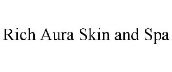 RICH AURA SKIN AND SPA